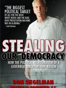 Don Siegelman’s Book “Stealing Our Democracy,” is set for release in June
